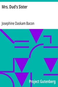 Mrs. Dud's Sister — Josephine Daskam Bacon cover