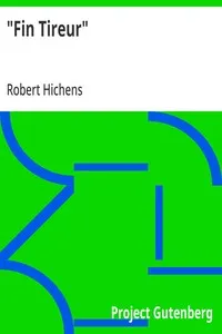 "Fin Tireur": 1905 — Robert Hichens cover