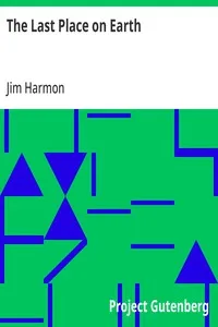 The Last Place on Earth — Jim Harmon cover