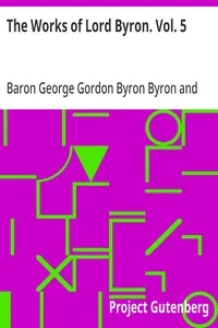 The Works of Lord Byron. Vol. 5: Poetry — George Gordon Byron, Baron Byron cover