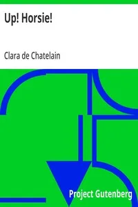 Up! Horsie!: An Original Fairy Tale — Clara de Chatelain cover