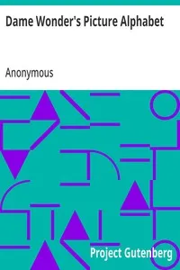 Dame Wonder's Picture Alphabet: Amusing Alphabet, Dame Wonder's Series. — Anonymous cover