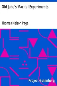 Old Jabe's Marital Experiments: 1908 — Thomas Nelson Page cover