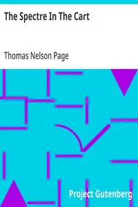 The Spectre In The Cart: 1908 — Thomas Nelson Page cover