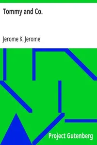 Tommy and Co. — Jerome K. (Jerome Klapka) Jerome cover