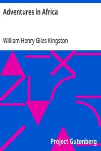 Adventures in Africa: By an African Trader — William Henry Giles Kingston cover