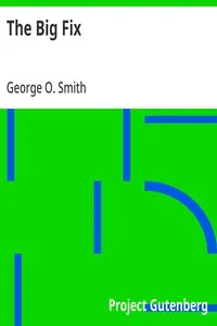 The Big Fix — George O. (George Oliver) Smith cover