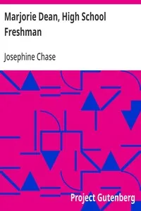 Marjorie Dean, High School Freshman — Josephine Chase cover