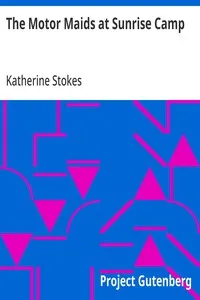 The Motor Maids at Sunrise Camp — Katherine Stokes cover
