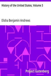 History of the United States, Volume 3 — Elisha Benjamin Andrews cover