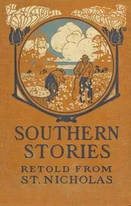Southern Stories: Retold from St. Nicholas — Various cover