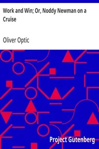 Work and Win; Or, Noddy Newman on a Cruise — Oliver Optic cover
