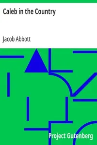 Caleb in the Country — Jacob Abbott cover