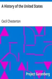 A History of the United States — Cecil Chesterton cover
