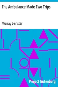 The Ambulance Made Two Trips — Murray Leinster cover