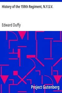 History of the 159th Regiment, N.Y.S.V. — Edward Duffy cover