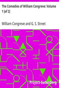 The Comedies of William Congreve: Volume 1 [of 2] cover