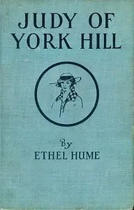 Judy of York Hill — Ethel Hume Bennett cover