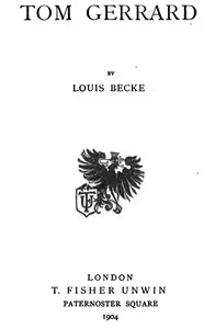 Tom Gerrard — Louis Becke cover