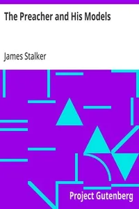 The Preacher and His Models: The Yale Lectures on Preaching 1891 — James Stalker cover