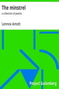 The minstrel : $b a collection of poems — Lennox Amott cover