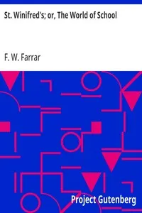 St. Winifred's; or, The World of School — F. W. (Frederic William) Farrar cover