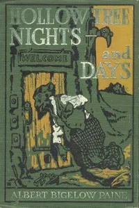 Hollow Tree Nights and Days — Albert Bigelow Paine cover