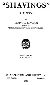 Shavings: A Novel — Joseph Crosby Lincoln cover