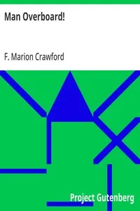Man Overboard! — F. Marion (Francis Marion) Crawford cover