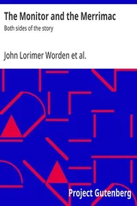 The Monitor and the Merrimac : $b Both sides of the story — John Lorimer Worden cover