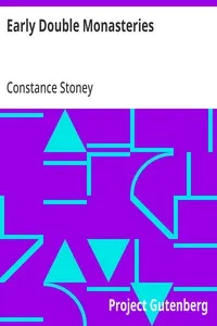 Early Double Monasteries: A Paper read before the Heretics' Society on December 6th, 1914 — Constance Stoney cover