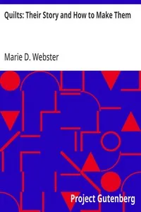 Quilts: Their Story and How to Make Them — Marie D. (Marie Daugherty) Webster cover
