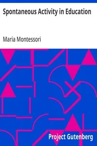 Spontaneous Activity in Education — Maria Montessori cover
