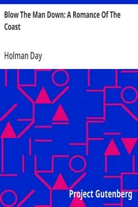 Blow The Man Down: A Romance Of The Coast — Holman Day cover