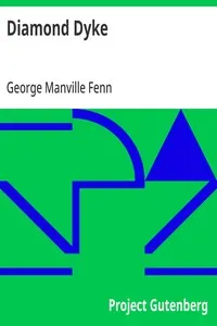 Diamond Dyke: The Lone Farm on the Veldt - Story of South African Adventure — George Manville Fenn cover