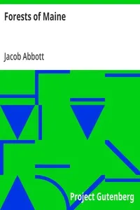 Forests of Maine: Marco Paul's Adventures in Pursuit of Knowledge — Jacob Abbott cover