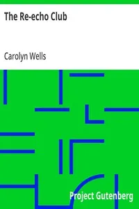 The Re-echo Club — Carolyn Wells cover