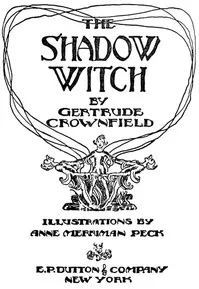 The Shadow Witch — Gertrude Crownfield cover
