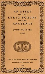 An Essay on the Lyric Poetry of the Ancients — John Ogilvie cover