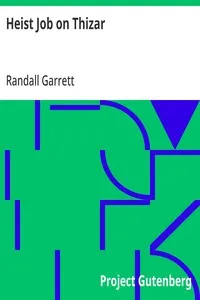 Heist Job on Thizar — Randall Garrett cover