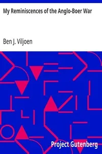 My Reminiscences of the Anglo-Boer War — Ben J. (Ben Johannis) Viljoen cover