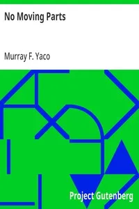 No Moving Parts — Murray F. Yaco cover