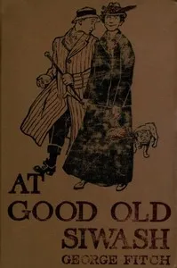 At Good Old Siwash — George Fitch cover