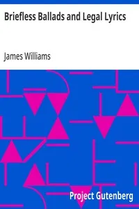 Briefless Ballads and Legal Lyrics: Second Series — James Williams cover