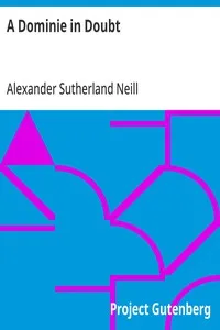 A Dominie in Doubt — Alexander Sutherland Neill cover