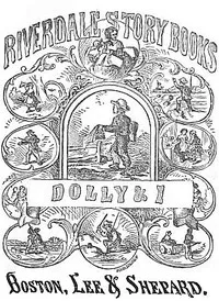 Dolly and I: A Story for Little Folks cover