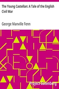 The Young Castellan: A Tale of the English Civil War — George Manville Fenn cover