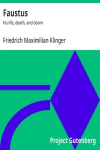 Faustus : $b his life, death, and doom — Friedrich Maximilian Klinger cover
