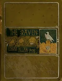 The Works of Edgar Allan Poe, The Raven Edition: Table Of Contents And Index Of The Five Volumes cover