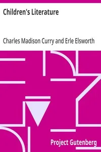 Children's Literature: A Textbook of Sources for Teachers and Teacher-Training Classes — Charles Madison Curry cover